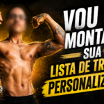 Eu vou montar o melhor treino para cada necessidade