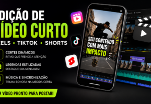 Eu vou editar seu vídeo curto para Reels, TikTok e Shorts