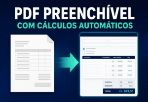 Eu vou criar um PDF preenchível com cálculos automáticos.