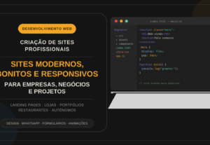 Eu vou desenvolver seus sistemas, sites, sistemas.
