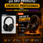 Eu vou transformar seu produto em anúncios profissionais