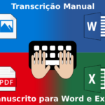 Eu vou transcrever manuscrito para Word ou Excel