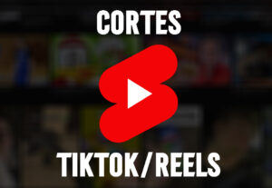 Eu vou fazer cortes para Reels/tiktok