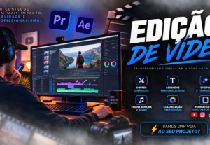 Eu vou editar seus vídeos com qualidade profissional