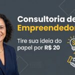 Eu vou te dar uma consultoria de empreendedorismo