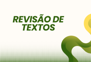 Eu vou revisar qualquer texto, documento ou afins para você