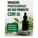 Eu vou Crio imagens profissionais do seu produto com IA