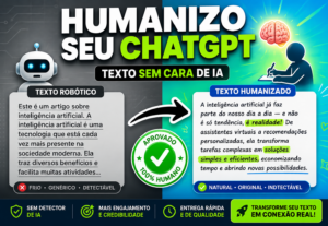 Eu vou humanizar e revisar o seu texto feito por IA
