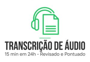 Eu vou transcrever seu audio de ate 15 minu