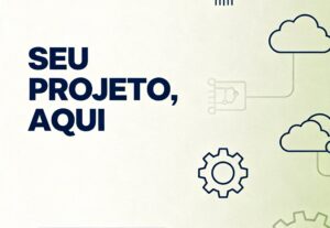 Eu vou ta ajudar a desenvolver teu projeto tech