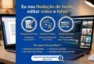 Eu vou Redação de texto, editar vídeo e fotos