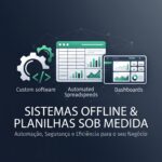 Eu vou desenvolver planilhas automatizadas offline e online
