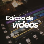 Eu vou te ajudar a editar seus vídeos