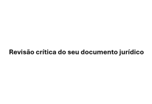 Eu vou fazer uma revisão crítica do seu documento jurídico