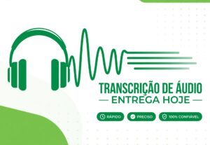 Eu vou Vou transcrever 30 minutos de áudio com entrega HOJE