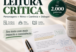 Eu vou fazer leitura crítica do seu capítulo ou conto