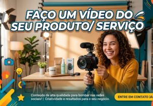 Eu vou Fazer um vídeo do seu produto/ serviço