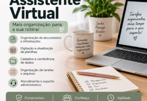 Eu vou Assistente Virtual para tarefas administrativas
