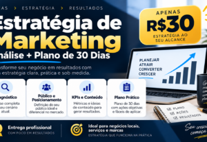 Eu vou criar sua estratégia de marketing + plano de 30 dias