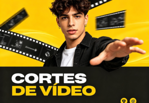 Eu vou fazer cortes de videos para você