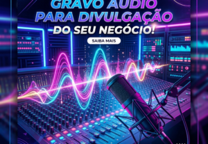Eu vou Gravar um áudio para o seu negócio ou video