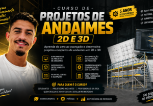 Eu vou te ensinar a fazer projetos de Andaimes 2D e 3D