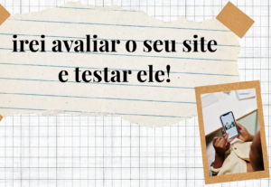 Eu vou testar sites e avaliar eles