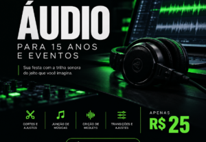 Eu vou edição de audio para 15 anos ou eventos