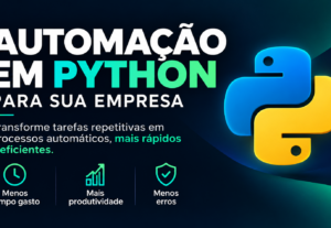 Eu vou automatizar tarefas da sua empresa com Python
