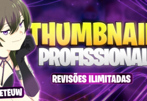 Eu vou fazer 1 Thumbnail para seu canal
