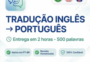 Eu vou Tradutor INGLES para PORTUGUES ate 500 palavras urgen...