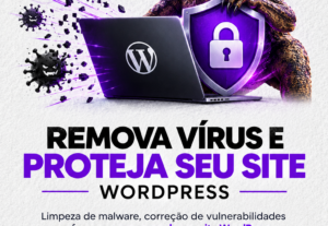 Eu vou remover vírus e proteger seu site WordPress
