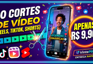 Eu vou fazer suas criação e Edição de Cortes