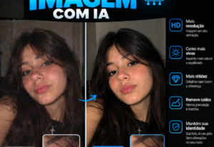 Eu vou Melhorar Qualquer Foto com IA