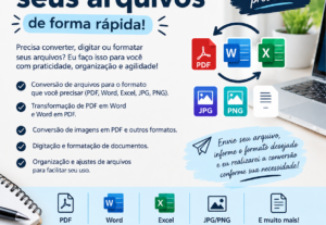Eu vou converter, digitar e formatar seus arquivos