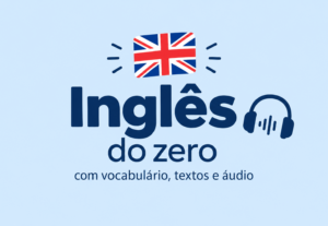 Eu vou Te ensinar ingles do absoluto zero.