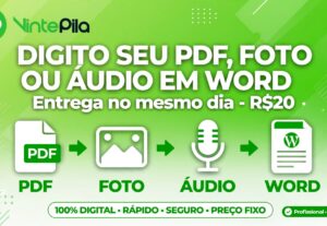 Eu vou digitar seu pdf, foto ou áudio em word com capricho.