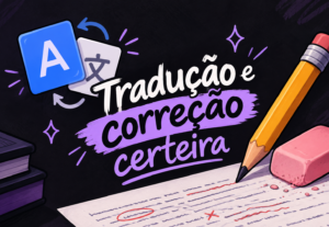 Eu vou traduzir/corrigir seu texto em até 1 dia útil
