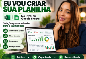 Eu vou criar sua planilha no Excel ou Google Sheets